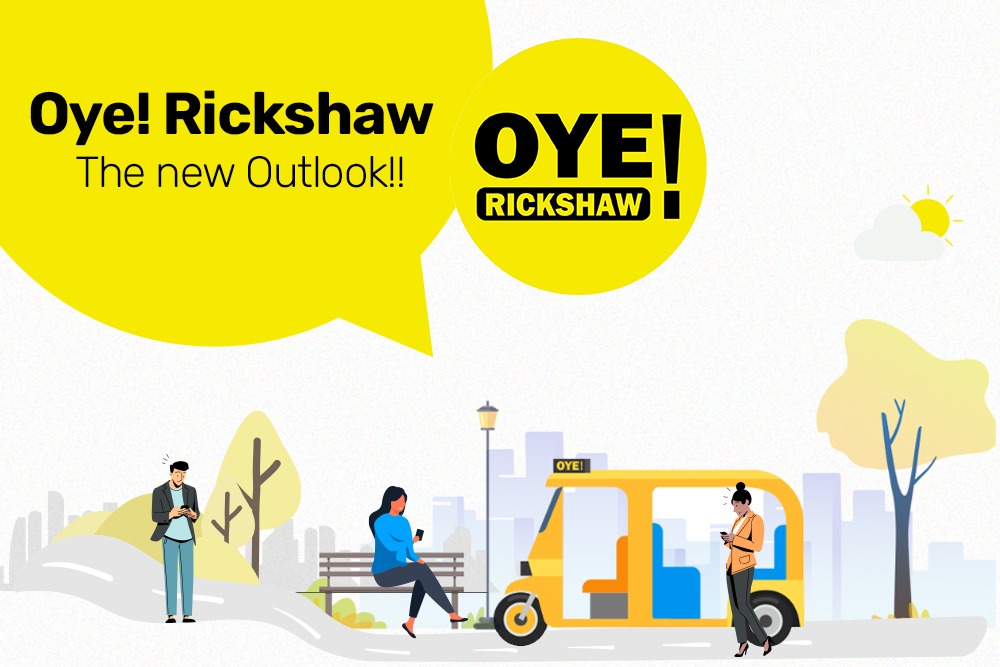Oye! Ricksha - The new outlook