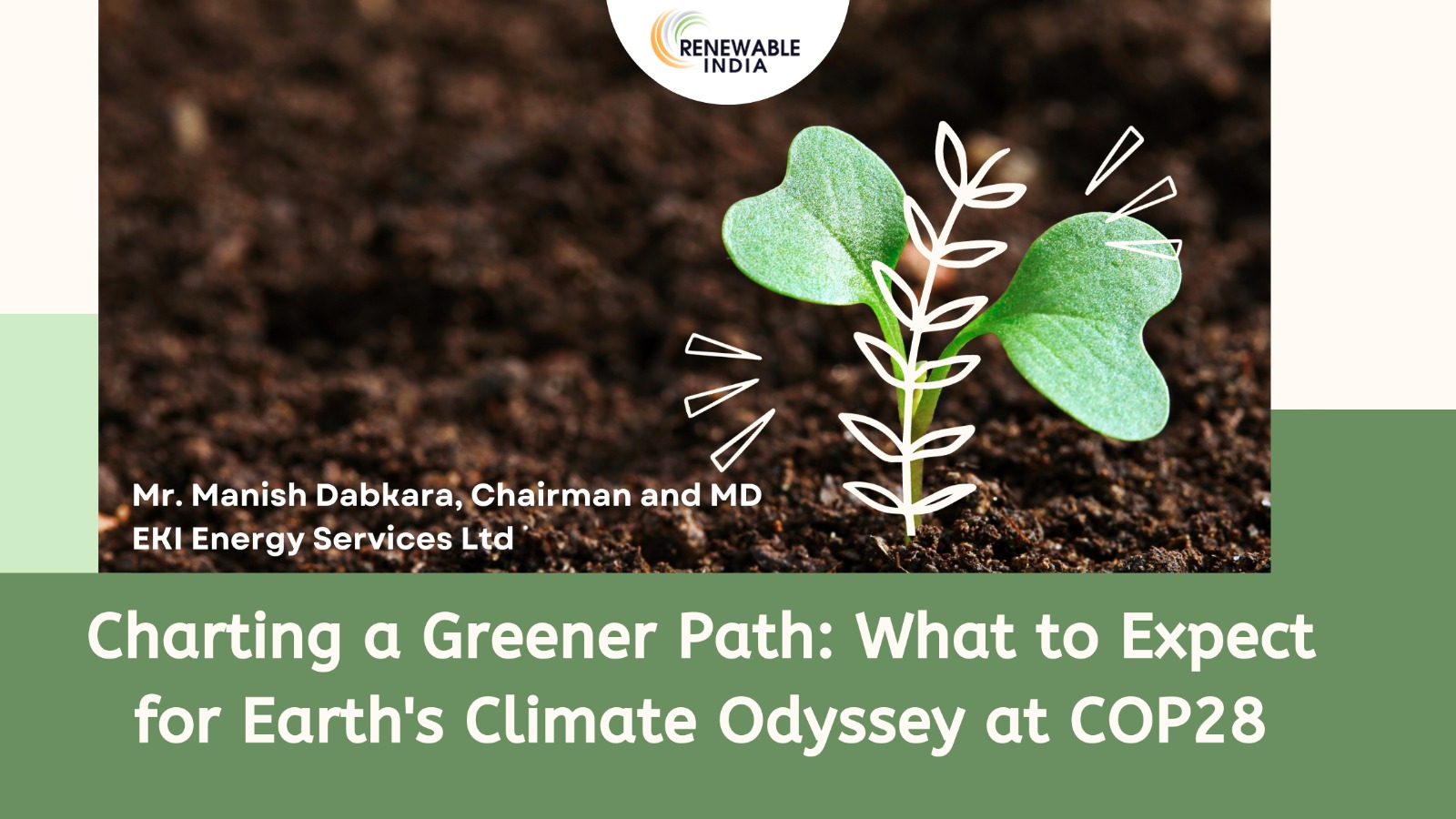 Charting a Greener Path: What to Expect for Earth’s Climate Odyssey at COP28