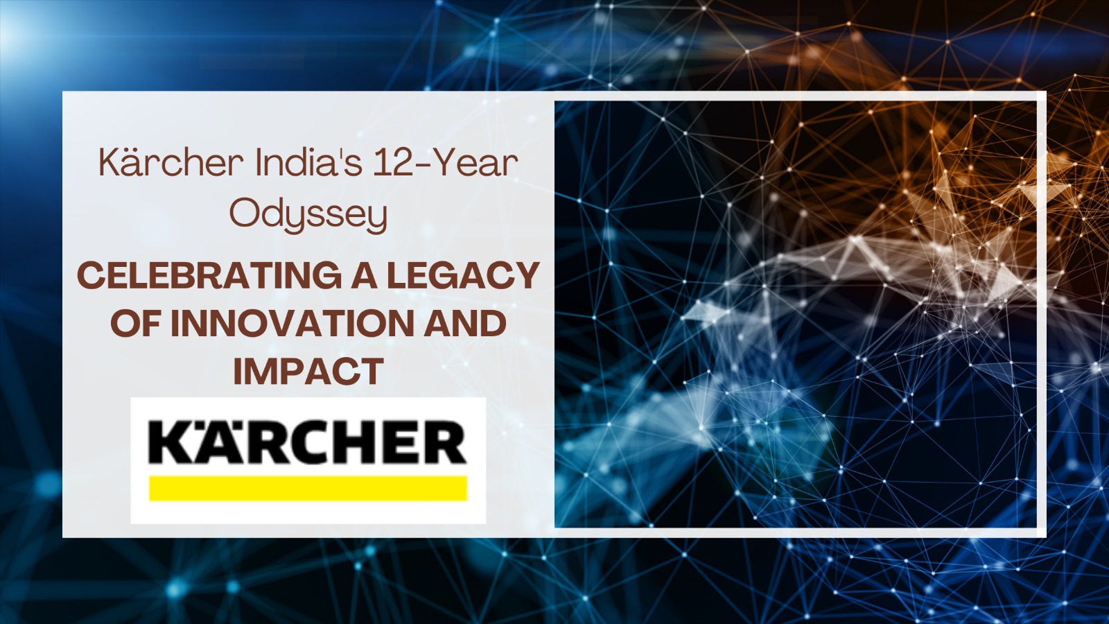 Kärcher India Celebrates 12 Years of Excellence: A Decade-Long Journey of Innovation and Impact