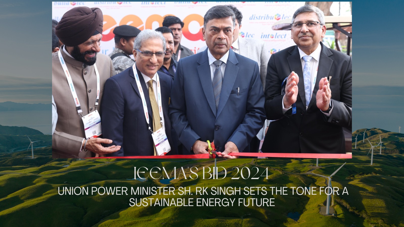 Union Power Minister Sh. RK Singh Inaugurates IEEMA’s flagship event BID 2024 in Mumbai